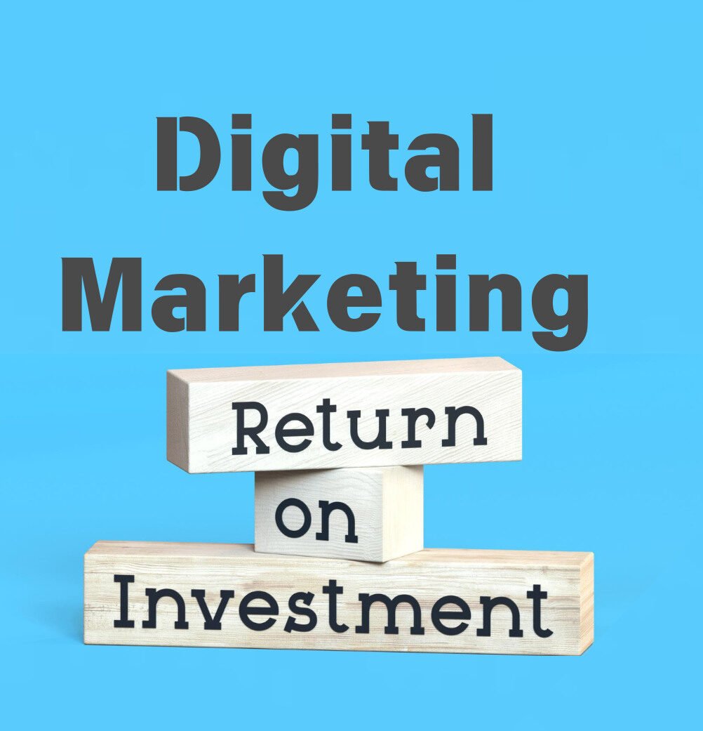 Digital Marketing ROI - How to Enhance Digital Marketing ROI in 2025